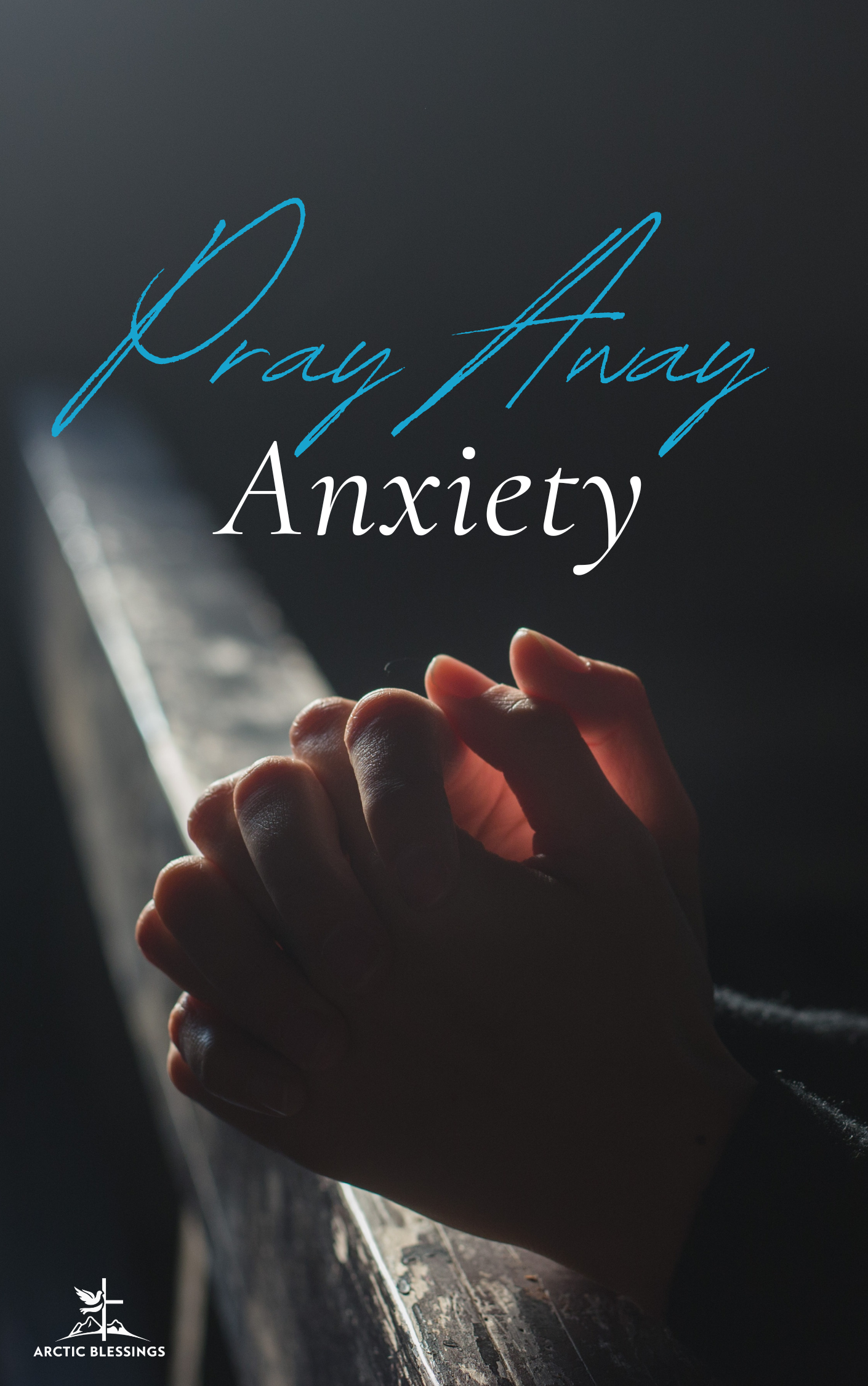 Ebook - Pray Away Anxiety