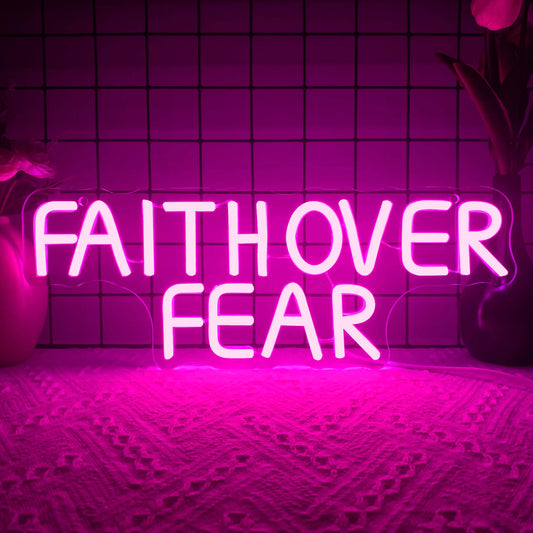 Faith over Fear Neon LED Sign